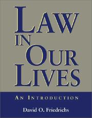 Law in our Lives by David O. Friedrichs