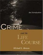 Cover of: Crime and the Life Course by Michael L. Benson