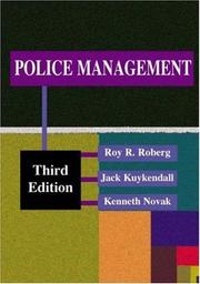 Police management by Roy R. Roberg, Jack Kuykendall, Kenneth Novak