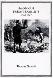Cover of: Savannah Duels and Duelists (Annals of Savannah) by Thomas Gamble