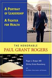 Cover of: A Portrait of Leadership, a Fighter for Health: The Honorable Paul Grant Rogers