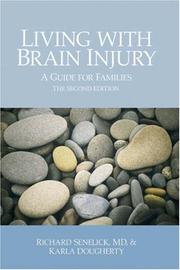 Cover of: Living with Brain Injury by Richard C. Senelick, Karla Dougherty