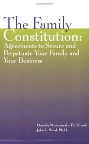 Cover of: The Family Constitution: Agreements to Secure and Perpetuate Your Family and Your Business