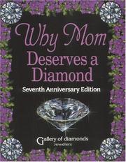 Cover of: Why Mom Deserves A Diamond - Seventh Anniversary Edition