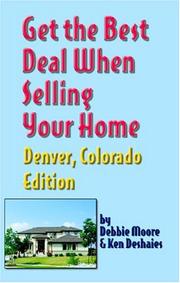 Cover of: Get the best deal when selling your home.