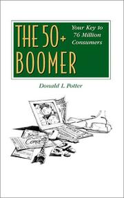 Cover of: The 50+ Boomer | Donald L. Potter