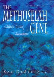 Cover of: The Methuselah gene: a science fiction adventure thriller