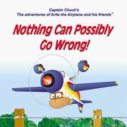 Cover of: Nothing can possibly go wrong!