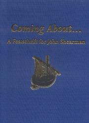 Cover of: Coming about-- a festschrift for John Shearman.