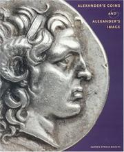 Alexander's Coins and Alexander's Image by Carmen Arnold-Biucchi