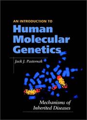 Cover of: An introduction to human molecular genetics: mechanisms of inherited diseases