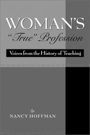 Cover of: Woman's "True" Profession by Nancy Hoffman, Nancy Hoffman