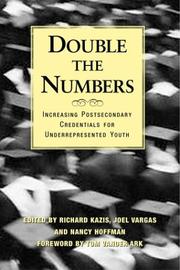 Cover of: Double the numbers: increasing postsecondary credentials for underrepresented youth