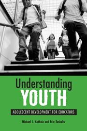 Cover of: Understanding Youth by Michael J. Nakkula, Eric Toshalis