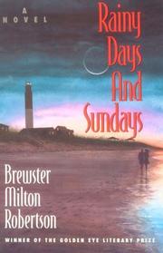 Cover of: Rainy days and Sundays by Brewster Milton Robertson