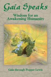 Cover of: Gaia Speaks - Wisdom for an Awakening Humanity