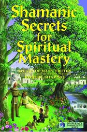 Cover of: Shamanic Secrets for Spiritual Mastery (The Encyclopaedia of the Spiritual Path)