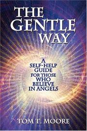 The Gentle Way by Tom T. Moore