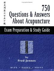 Cover of: 750 questions & answers about acupuncture by Fred Jennes