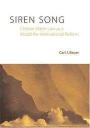 Cover of: Siren song: Chilean water law as a model for international reform