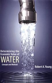 Cover of: Determining the Economic Value of Water: Concepts and Methods (RFF Press)