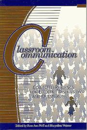 Cover of: Classroom Communication: Collected Readings for Effective Discussion and Questioning