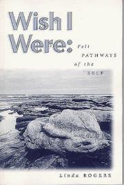 Cover of: Wish I were: felt pathways of the self