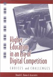 Cover of: Higher Education in an Era of Digital Competition by Donald E. Hanna