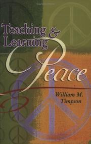 Cover of: Teaching and Learning Peace by William M. Timpson, Suzanne Burgoyne