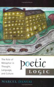 Cover of: Poetic Logic: The Role of Metaphor in Thought, Language, and Culture (Language and Communication, V. 1)