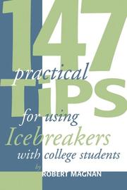 Cover of: 147 practical tips for using icebreakers with college students