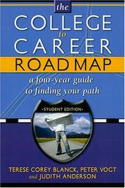 Cover of: College to Career Road Map: A Four-Year Guide to Finding Your Path (Student Edition)