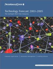 Cover of: Technology Forecast, 2003-2005: The Intelligent Real-Time Enterprise