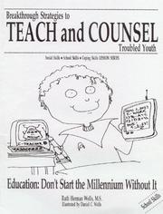 Cover of: Education: Don't Start the Millennium Without It (Breakthrough Strategies to Teach and Counsel Troubled Youth) (Breakthrough strategies to teach and counsel troubled youth)