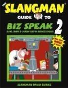 Cover of: The slangman guide to biz speak 2