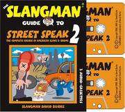 Cover of: The Slangman Guide to Street Speak 2: The Complete Course in American Slang & Idioms (Slangman Guide to)