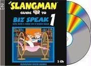Cover of: The Slangman Guide to Biz Speak 1 by David Burke