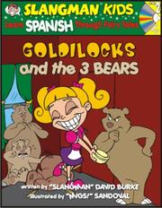 Cover of: Learn Spanish Through Fairy Tales Goldilocks and the Three Bears Level 2 by David Burke