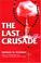 Cover of: The Last Crusade