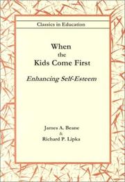 Cover of: When the kids come first by James A. Beane