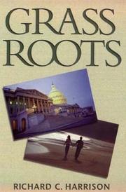 Grass Roots by Richard C. Harrison