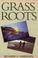 Cover of: Grass Roots