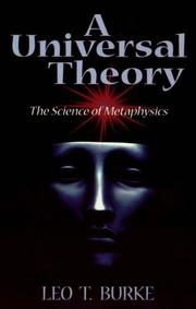 Cover of: A Universal Theory: The Science of Metaphysics