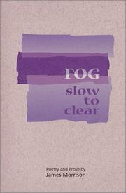 Cover of: Fog slow to clear by Morrison, James