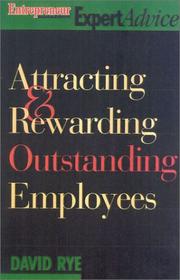 Cover of: Attracting & Rewarding Outstanding Employees (Entrepreneur Magazine's Expert Advice)