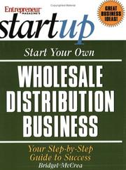 Cover of: Start Your Own Wholesale Distribution Business (Entrepreneur Magazine's Start Up)