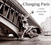 Cover of: Changing Paris: A Tour Along the Seine