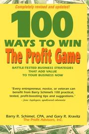 Cover of: 100 Ways to Win the Profit Game  by Barry R. Schimel, Barry R. Schimel