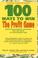 Cover of: 100 Ways to Win the Profit Game 