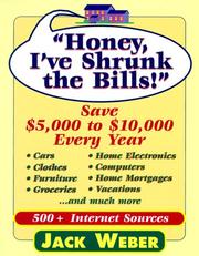 Cover of: Honey I've Shrunk the Bills: Save $5,000 to $10,000 Every Year (Capital Ideas for Business & Personal Development)
